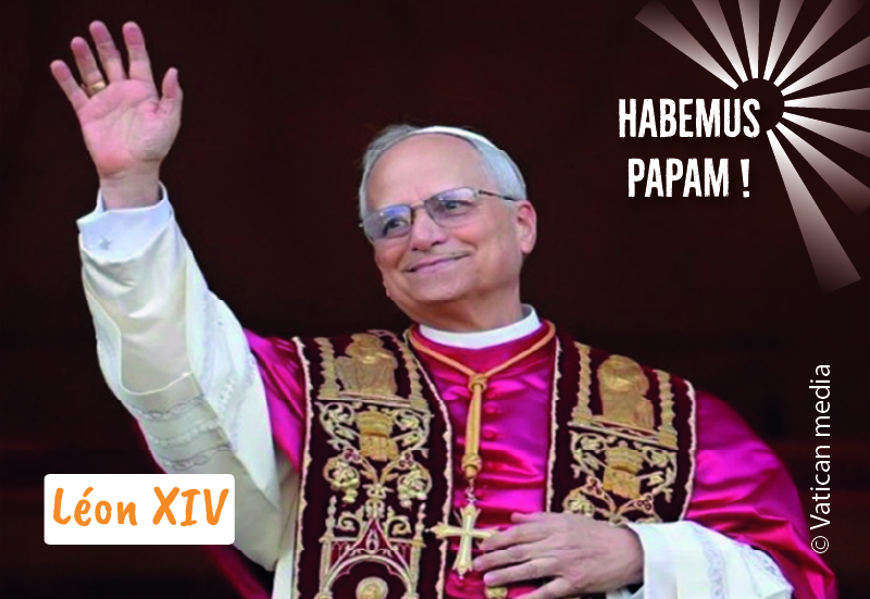 Le Conclave a élu jeudi 8 mai 2025, son Éminence le Cardinal Robert Francis Prevost, souverain pontife de l’église catholique, sous le nom de Léon XIV. Notre nouveau Pape, âgé de 69 ans était jusqu’à présent Préfet du Dicastère pour les évêques. Originaire des États-Unis,  il devient le premier pape nord-américain.